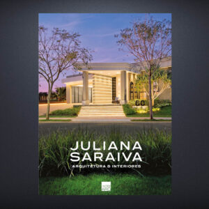 LIVRO JULIANA SARAIVA – ARQUITETURA E INTERIORES VOL. 2