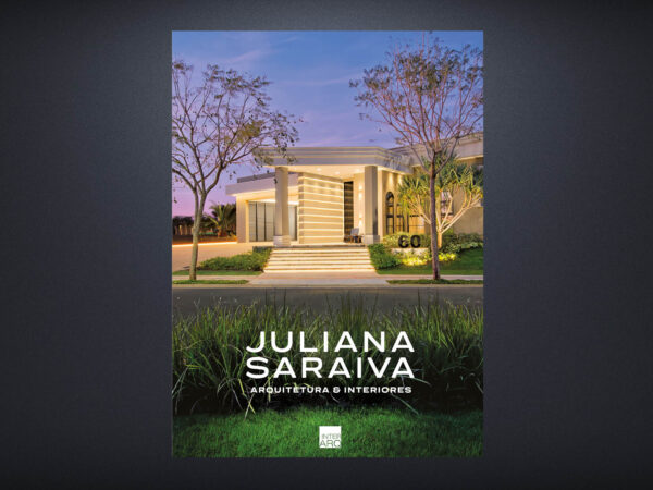 LIVRO JULIANA SARAIVA - ARQUITETURA E INTERIORES VOL. 2